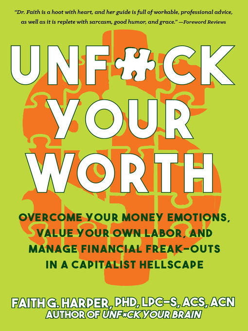 Title details for Unfuck Your Worth by Faith G. Harper, PhD, LPC-S, ACS, ACN - Available